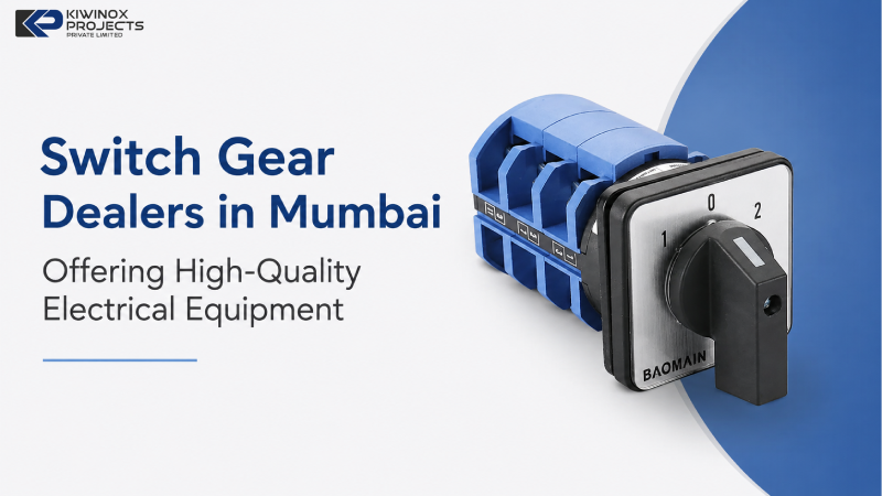 Switch Gear Dealers in Mumbai Offering High-Quality Electrical Equipment